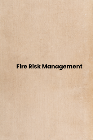 Fire Risk Management