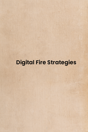Digital Fire Strategies